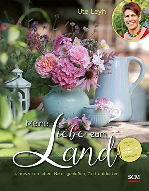 Buchvorstellung: &quot;Meine Liebe zum Land&quot; von Ute Leyh