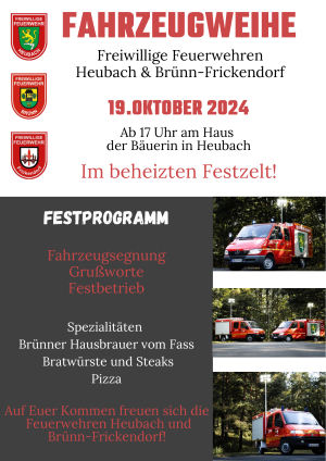 Fahrzeugweihe Freiwillige Feuerwehren Heubach &amp; Brünn-Frickendorf